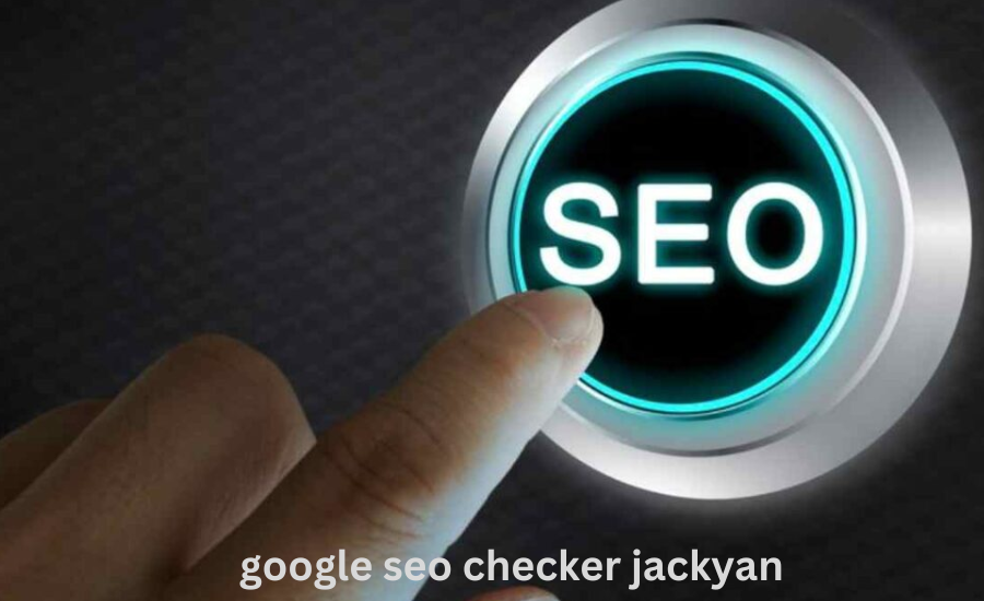 google seo checker jackyan