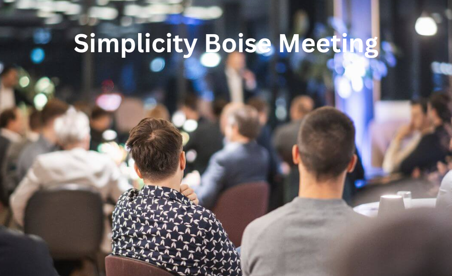 Simplicity Boise Meeting